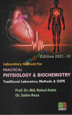 Prof. Dr. Ruhul Amin: Laboratory Manual for Practical Physiology & Biochemistry